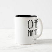 Personalisiert Name Coffee Maniac - Funny Zweifarbige Tasse (VorderseiteRechts)