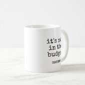 Personalisiert Name Funny Budget Zitat Hersteller Kaffeetasse (VorderseiteRechts)