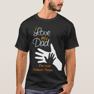Personalisiert Name I Liebe mein Vater, Tag der gl T-Shirt