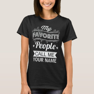 Personalisiert Name Meine Lieblings-Leute nennen m T-Shirt