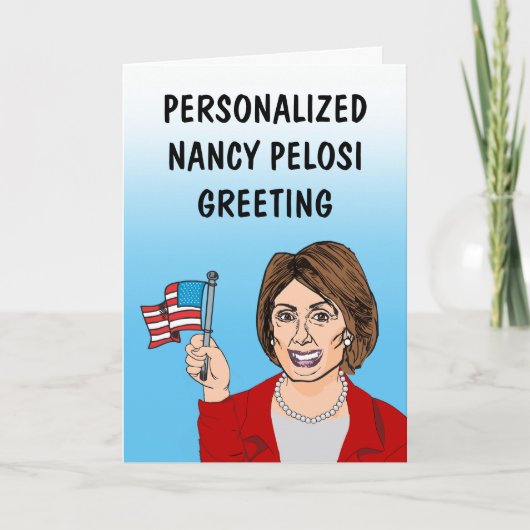Personalisiert Nancy Pelosi Grußkarte Karte (Vorderseite)
