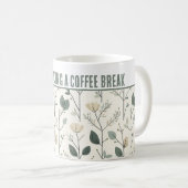 Personalisiert "Nature take a Coffee Break" Kaffeetasse (VorderseiteRechts)