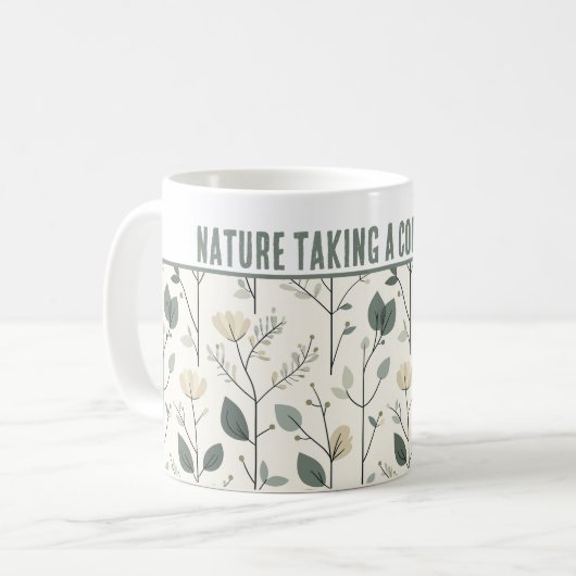Personalisiert "Nature take a Coffee Break" Kaffeetasse (Vorderseite Links)