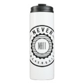 Personalisiert NIE aufhören Thermosbecher (Vorderseite)