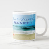 Personalisiert nur am Strand atmen Jumbo-Tasse (Rechts)