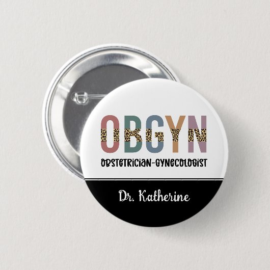 Personalisiert OBGYN Obstetriker Gynäkologe Button (Vorne & Hinten)