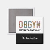 Personalisiert OBGYN Obstetriker Gynäkologe Magnet (Vorderseite/Rückseite)