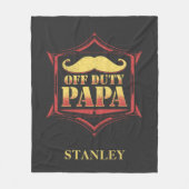 Personalisiert Off Duty Papa Remüde Vater Fleecedecke (Vorderseite)