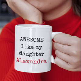 Personalisiert Phantastisch wie meine Tochter Funn Kaffeetasse