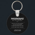 Personalisiert Physiotherapeut Funny Schlüsselanhänger<br><div class="desc">Personalisierter Physiotherapeut Funny Gifts!</div>