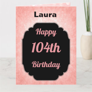 Personalisiert-pink Happy 104. Geburtstag Karte