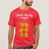 Personalisiert Real Chicken Nuggets Funny 6 Pack A T-Shirt (Vorderseite)