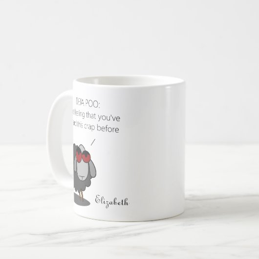 Personalisiert Sarcasm Funny Deja Vu POO Spaß Witt Kaffeetasse (Vorderseite Links)