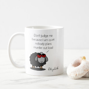 Personalisiert Sarcasm Funny Quiet Spaß Witty Joke Kaffeetasse