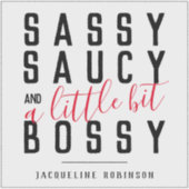Personalisiert Sassy Saucy Bossy Attitude Typograf Aufkleber (Vorderseite)