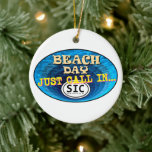 Personalisiert Sea Isle City New Jersey Beach SIC  Keramik Ornament<br><div class="desc">Personalisiert Sea Isle City New Jersey NJ Beach Tag inspiriert Ornament erklärt,  "Beach Day,  Just Call In SIC".</div>