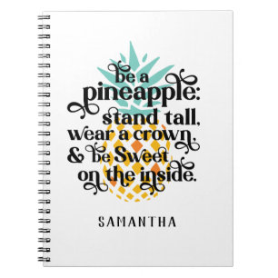 Personalisiert Sei ein Ananas-Notebook Notizblock