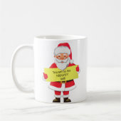 PERSONALISIERT "SIE SIND AUF SANTA'S NAUGHTY LIST" KAFFEETASSE (Links)