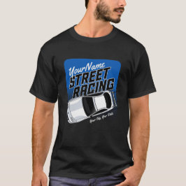 Personalisiert Street Racing Race Auto Motorsport T-Shirt