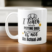 Personalisiert Teacher Hund mehr lehre ich, weil Kaffeetasse