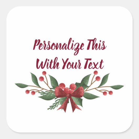 Personalisiert Text Holly und Berry Christmas Quadratischer Aufkleber (Vorderseite)
