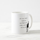 Personalisiert Treffen Sie sich wieder, wenn wir b Kaffeetasse (VorderseiteRechts)