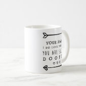 Personalisiert Valentines Funny Mug - Doofus Kaffeetasse (VorderseiteRechts)