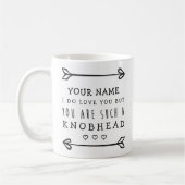 Personalisiert Valentines Funny Mug - Knobhead Kaffeetasse (Links)