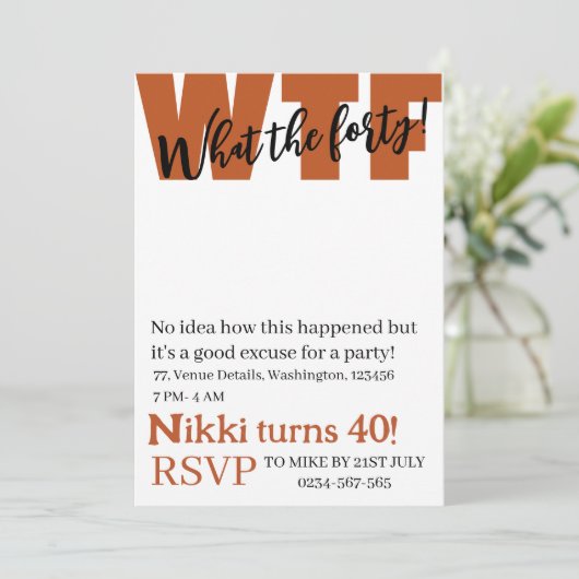 Personalisiert Was der 40. Geburtstag Einladung (Stehend Vorderseite)