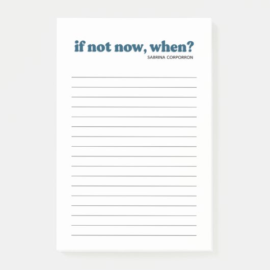 Personalisiert, wenn nicht jetzt, wenn blau zu tun post-it klebezettel (Vorderseite)