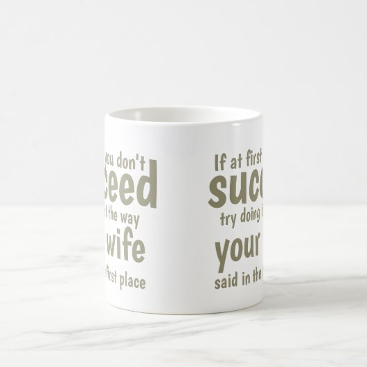 Personalisiert Wenn Sie zuerst nicht erfolgreich s Kaffeetasse (Mittel)