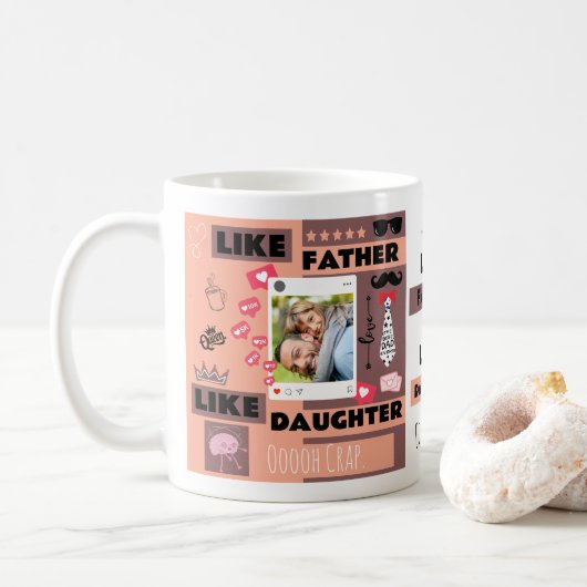 Personalisiert "Wie Vater wie Tochter, Oh Mist" Kaffeetasse (Mit Donut)