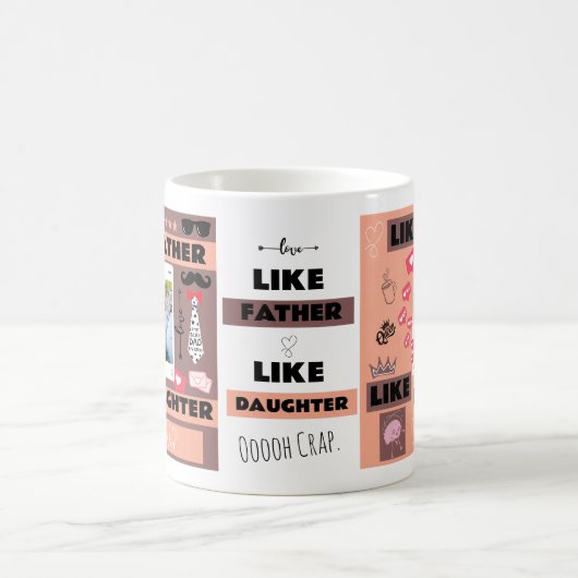 Personalisiert "Wie Vater wie Tochter, Oh Mist" Kaffeetasse (Mittel)