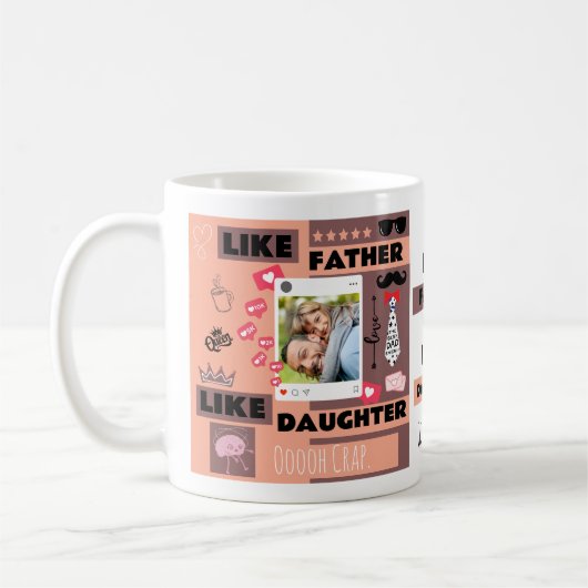 Personalisiert "Wie Vater wie Tochter, Oh Mist" Kaffeetasse (Links)