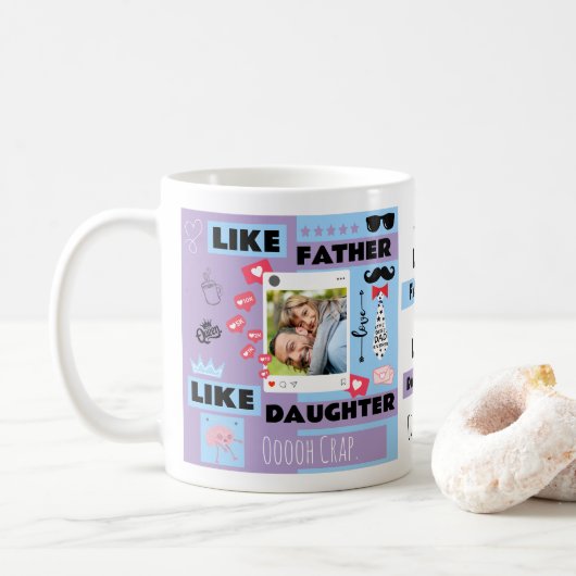 Personalisiert "Wie Vater wie Tochter, Oh Mist" Kaffeetasse (Mit Donut)