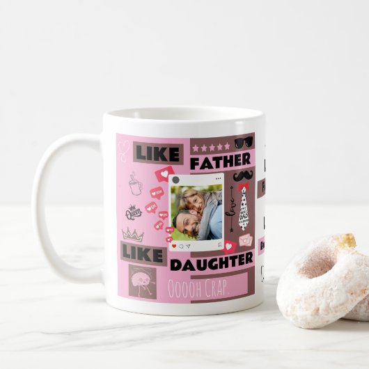 Personalisiert "Wie Vater wie Tochter, Oh Mist" Kaffeetasse (Mit Donut)