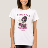 Personalisiert Zombie Coffee Tired Mama Club Schoo T-Shirt (Vorderseite)