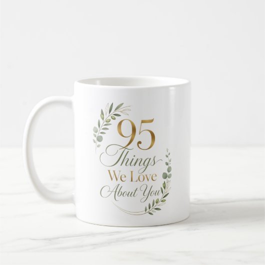 Personalisierte 95 Dinge, die wir an dir lieben Kaffeetasse (Links)