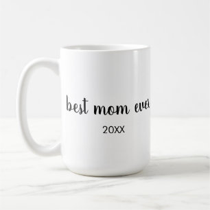 Personalisierte B&W datierte beste Mutter ever Kaffeetasse