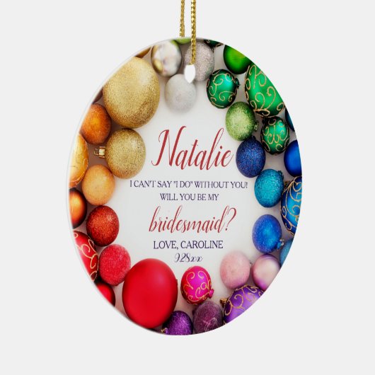 Personalisierte Bridesmaid-Vorschlag Festivals far Keramik Ornament (Rechts)