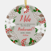 Personalisierte Bridesmaid Vorschlag Weihnachten Keramik Ornament (Vorne)