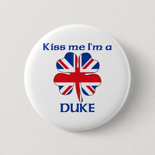 Personalisierte Briten küssen mich, den ich Herzog Button (Vorderseite)