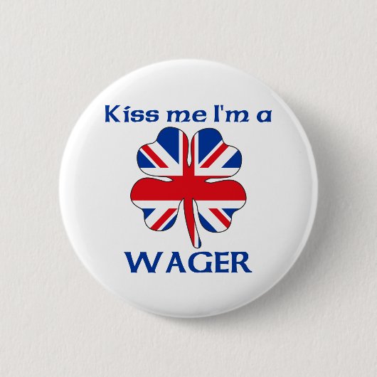 Personalisierte Briten küssen mich, den ich Wager Button (Vorderseite)