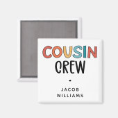 Personalisierte Cousin Crew Matching Cousin Gesche Magnet (Vorderseite/Rückseite)