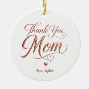 Personalisierte Dankeschön-Mom Rose-Gold-Typografi Keramik Ornament