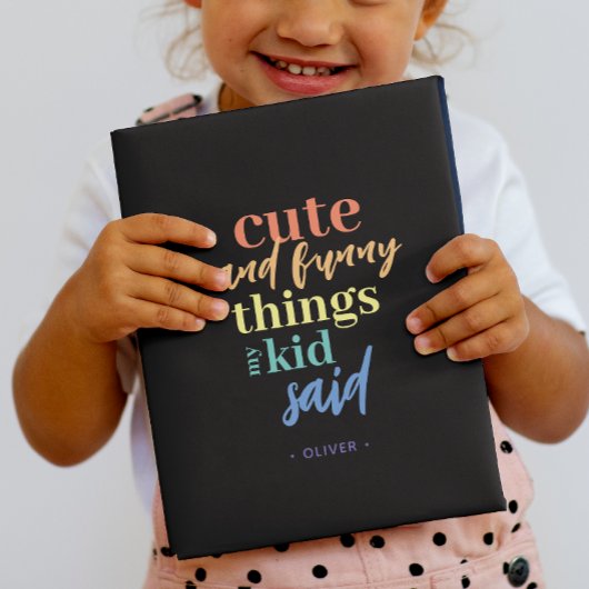 Personalisierte Dinge, die mein Kind gesagt hat: " Notizblock