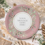 Personalisierte Elegant Dusty Rose Pappteller<br><div class="desc">Diese schicke botanische Papiertafel mit zarten,  weichen Aquarellfarben-Blätter auf staubigen Rose kann mit Ihrem besonderen Set in elegantem Text personalisiert werden. Ideal für Hochzeiten,  Brautpartys,  Babyduschen,  Taufe,  Verlobungsfeiern,  Jubiläumsfeiern und Geburtstagsfeiern. Entwickelt von Thisisnotme©</div>