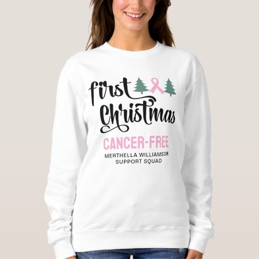 Personalisierte ERSTE CHRISTMAS Brustkrebs kostenl Sweatshirt (Vorderseite)