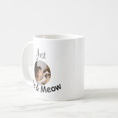 Personalisierte Fotovorlage "Just Me and Meow" - Kaffeetasse (Vorderseite Links)