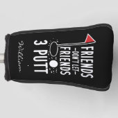 Personalisierte Freunde Lass Freunde nicht 3 Putt Golf Headcover (Vorderseite)